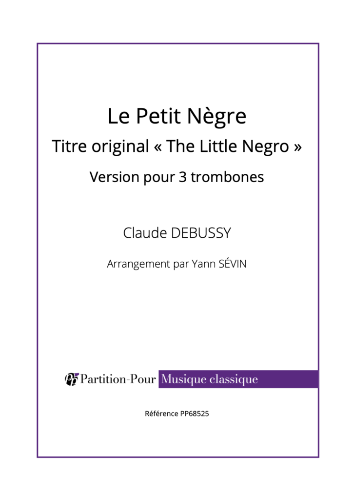 Partition De Debussy C Le Petit N Gre Trombones Sur Partition Pour