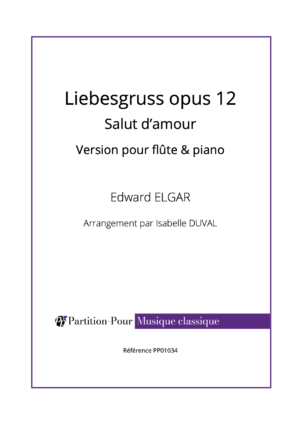PP01034 - Elgar E - Liebesgruss Opus 12 - flûte & piano -présentation