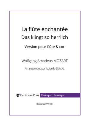 PP01041 - Mozart WA – La flûte enchantée – Das klingt so herrlich - flûte & cor -présentation