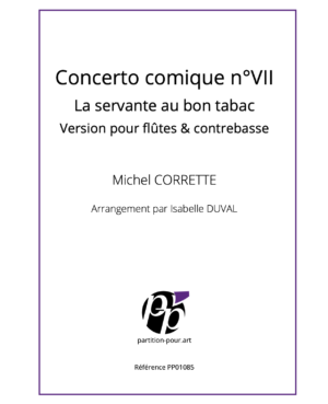 PP01085 - Corrette M - Concerto comique VII - La servante au bon tabac - flûtes & contrebasse -présentation