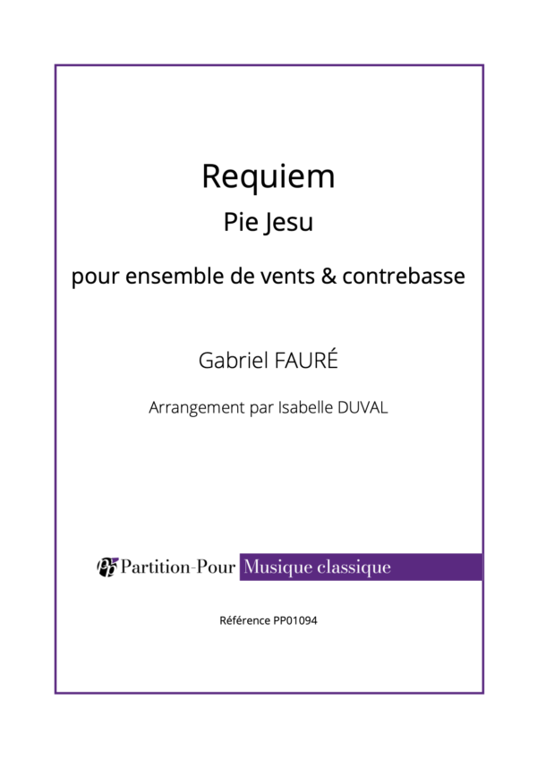 PP01094 - Fauré G - Requiem - Pie Jesu - ensemble vents & contrebasse -présentation