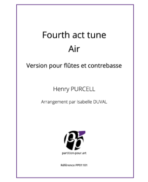 PP01101 - Purcell H - Fourth act tune - Air - flûtes & contrebasse -présentation
