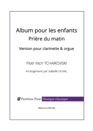 PP01294 - Tchaïkovski PI - Album pour les enfants - Prière du matin - clarinette & orgue -présentation