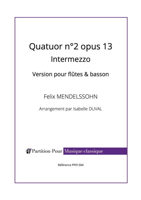 PP01304 - Mendelssohn Fe - Quatuor n°2 opus 13 - Intermezzo - flûtes & basson -présentation