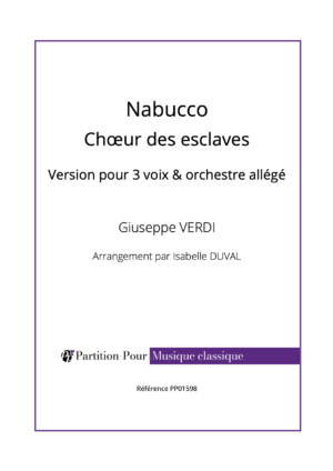 PP01598 - Verdi G - Nabucco - Chœur des esclaves - 3 voix & orchestre allégé -présentation