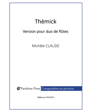 PP26379 - Claude M - Thèmick - duo de flûtes -présentation