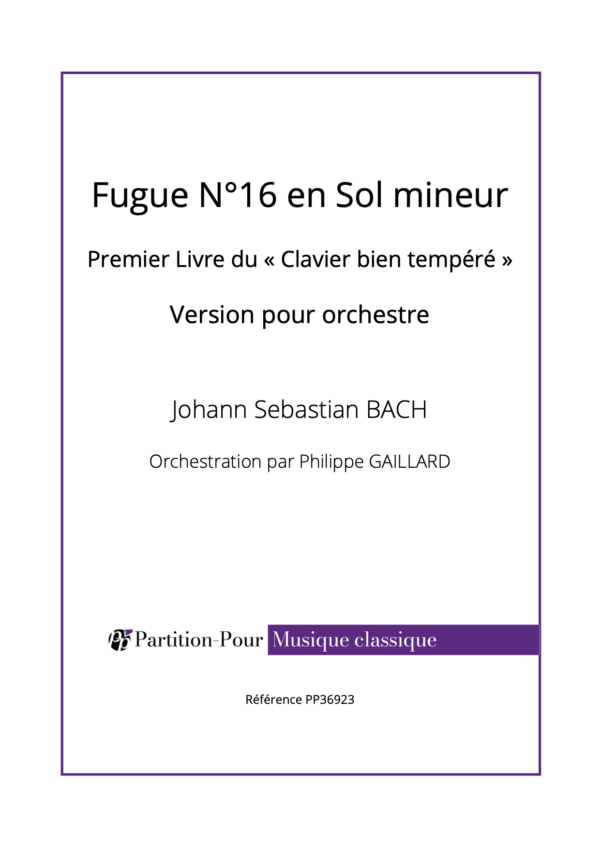 PP36923 - Bach JS - Fugue N°16 en Sol mineur - orchestre -présentation