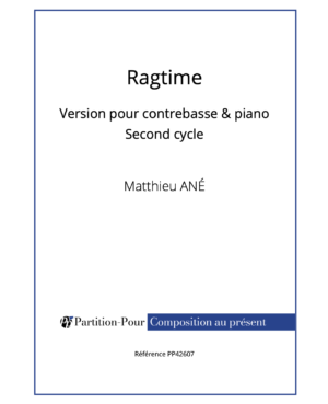PP42607 - Ané M - Ragtime - contrebasse & piano - second cycle -présentation