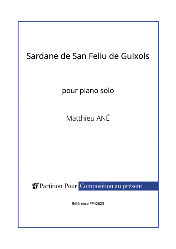 PP42623 - Ané M - Sardane de San Feliu de Guixols - piano solo -présentation