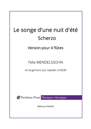 PP62552 - Mendelssohn F - Le songe d'une nuit d'été - Scherzo - flûtes -présentation
