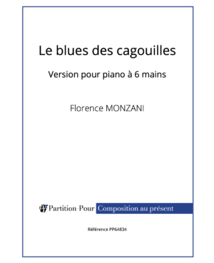 PP64834 - Monzani F - Le blues des cagouilles - piano à 6 mains -présentation