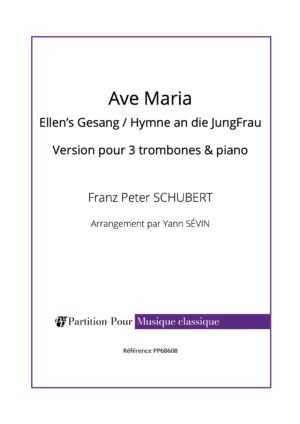 PP68608 - Schubert FP - Hymne an die JungFrau - Ave Maria - trombones & piano -présentation
