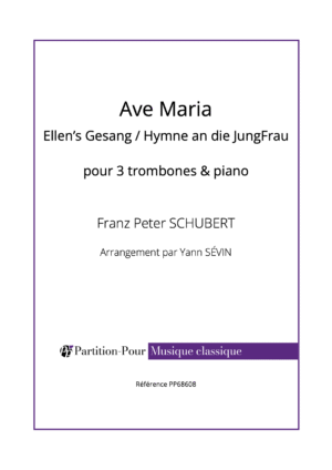 PP68608 - Schubert FP - Hymne an die JungFrau - Ave Maria - trombones & piano -présentation