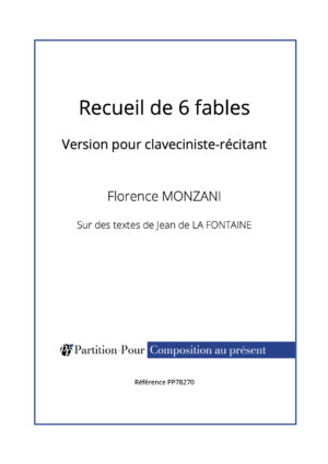 PP78270 - Monzani F - Recueil de 6 fables de Jean de La Fontaine - claveciniste-récitant -présentation