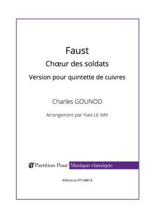 PP108814 - Gounod C - Faust - Chœur des soldats - 5 cuivres -présentation