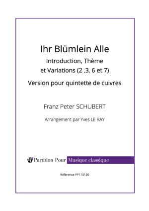 PP110130 - Schubert FP - Ihr Blümlein Alle - quintette cuivres -présentation
