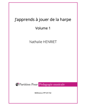 PP141732 - Henriet N - J'apprends à jouer de la harpe - volume 1 -présentation