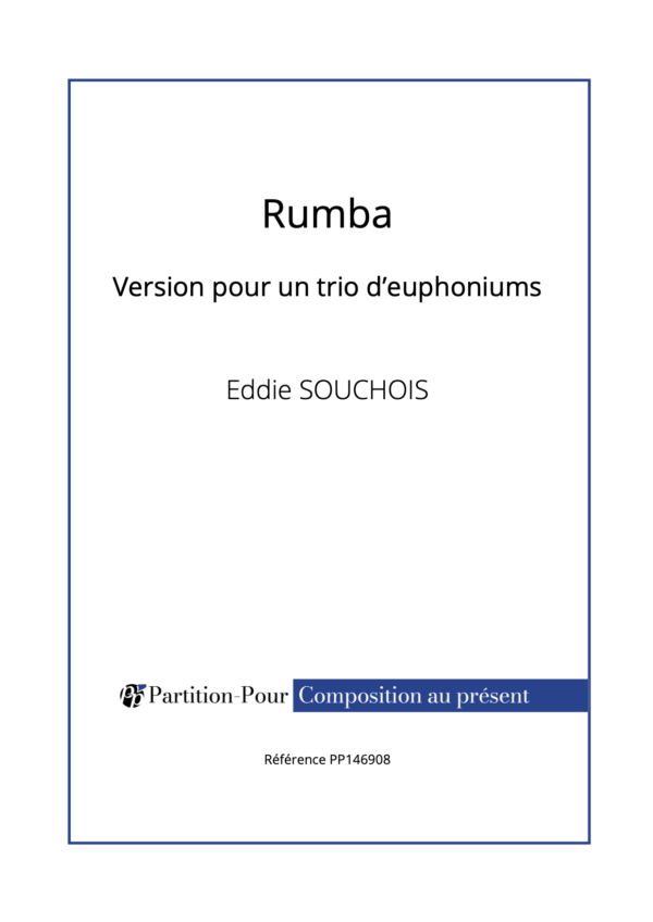 PP146908 - Souchois E - 6 trios d'euphoniums - Rumba -présentation