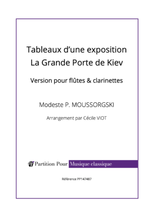 PP147487 - Moussorgski MP - Tableaux d'une exposition - La Grande Porte de Kiev - flûtes & clarinettes -présentation