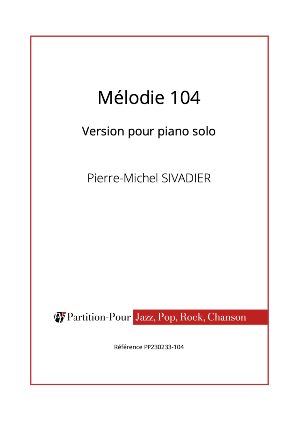 PP230233 - Sivadier PM - Mélodie 104 - piano solo -présentation