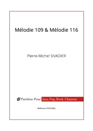 PP231862 - Sivadier PM - Mélodie 109 & Mélodie 116 -présentation