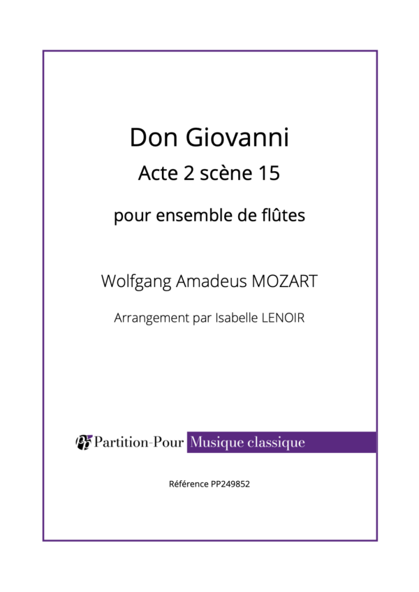 PP249852 - Mozart WA - Don Giovanni - Acte 2 scène 15 - flûtes -présentation