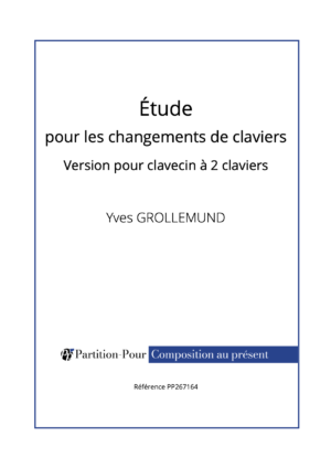 PP267164 - Grollemund Y - Etude pour les changements de claviers - clavecin -présentation