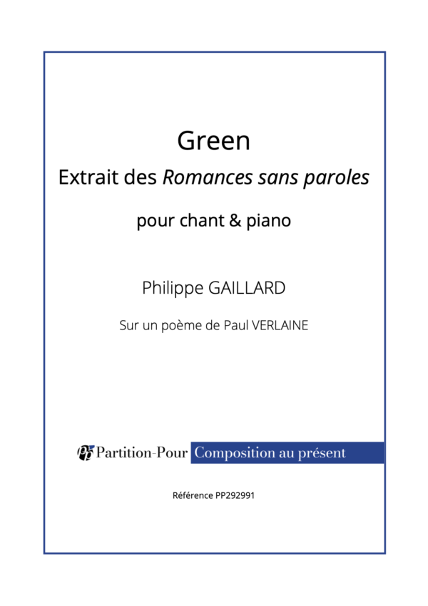 PP292991 - Gaillard P - Romances sans paroles - Green - chant & piano -présentation