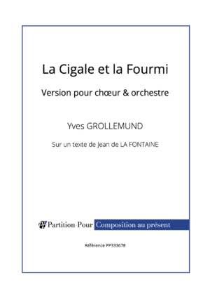 PP333678 - Grollemund Y - La cigale et la fourmi - chœur & orchestre -présentation