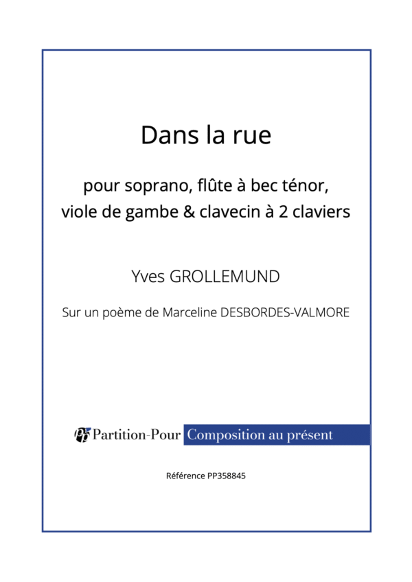 PP358845 - Grollemund Y - Dans la rue - soprano flûte clavecin gambe -présentation