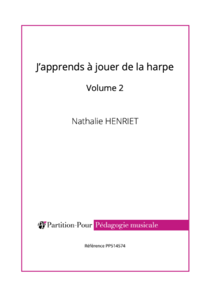 PP514574 - Henriet N - J'apprends à jouer de la harpe - volume 2 -présentation