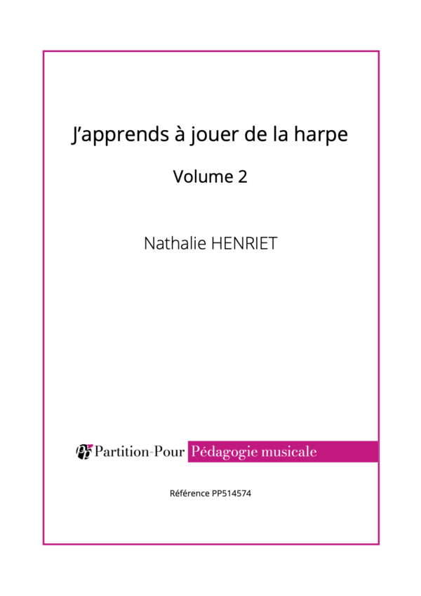 PP514574 - Henriet N - J'apprends à jouer de la harpe - volume 2 -présentation