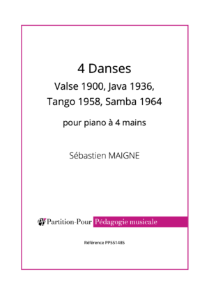 PP551485 - Maigne S - 4 Danses pour piano à 4 mains -présentation