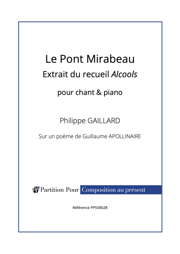 PP558028 - Gaillard P - Le Pont Mirabeau - chant & piano -présentation