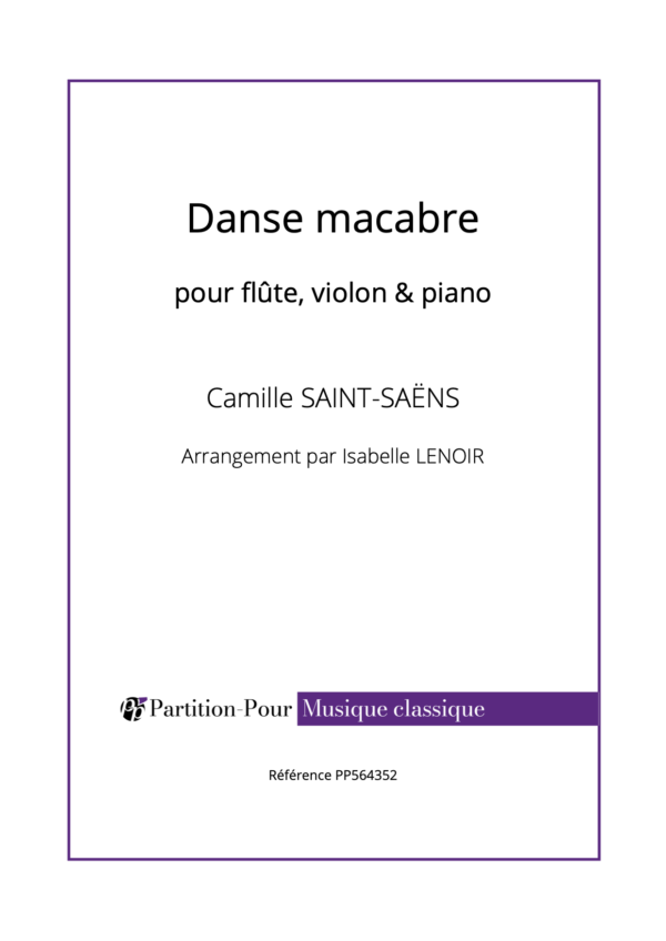 PP564352 - Saint-Saëns C - Danse macabre - flûte violon & piano -présentation