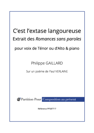 PP587717 - Gaillard P - Romances sans paroles - C'est l'extase langoureuse - chant & piano -présentation