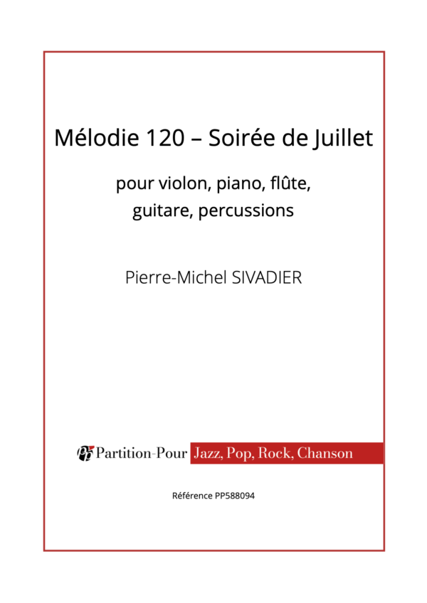 PP588094 - Sivadier PM - Mélodie 120 - Soirée de Juillet - violon piano flûte guitare percussions -présentation