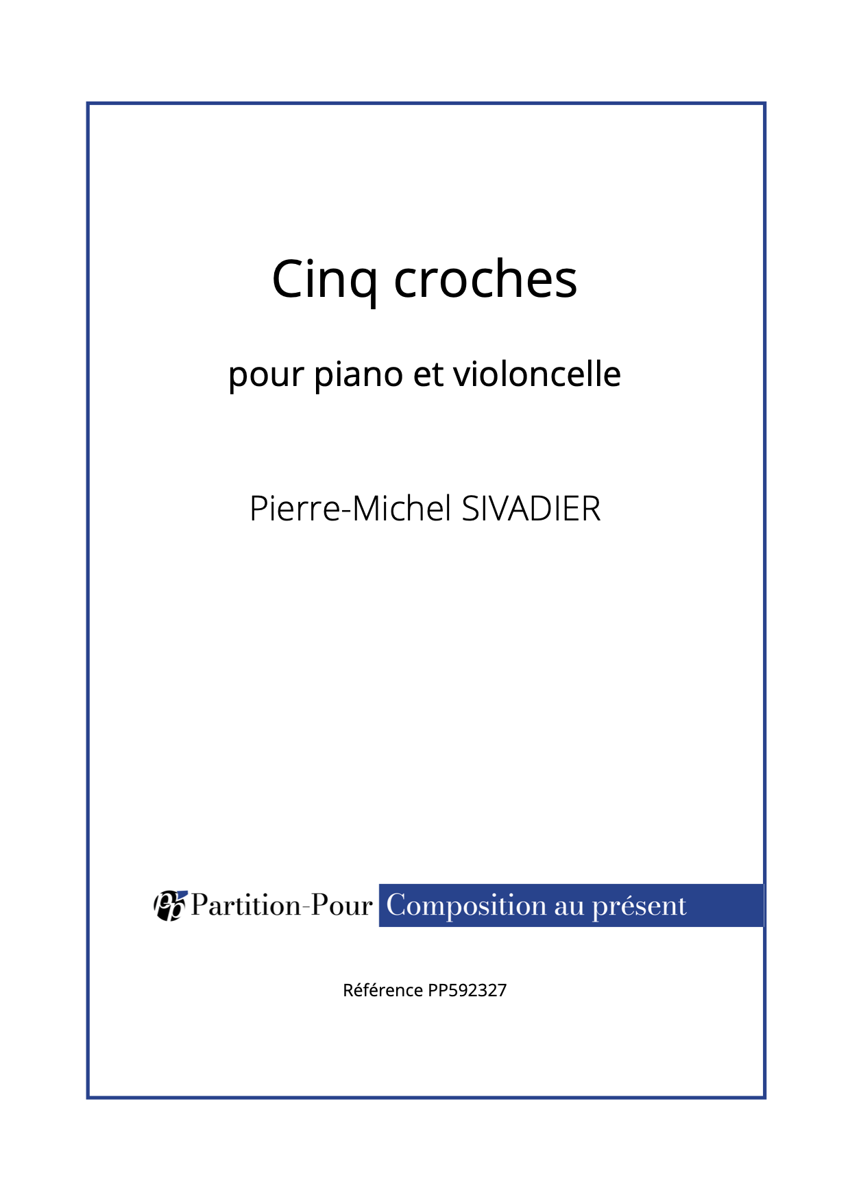 PP592327 - Sivadier PM - Cinq croches - piano & violoncelle -présentation