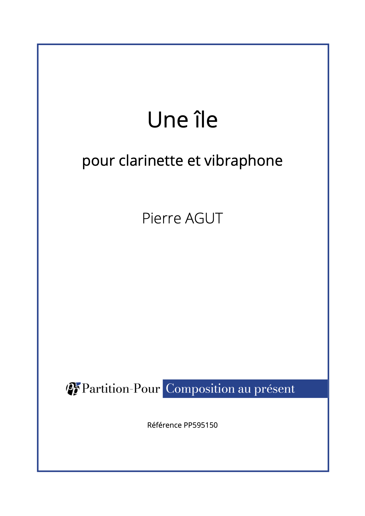 PP595150 - Agut P - Une île - clarinette & vibraphone -présentation