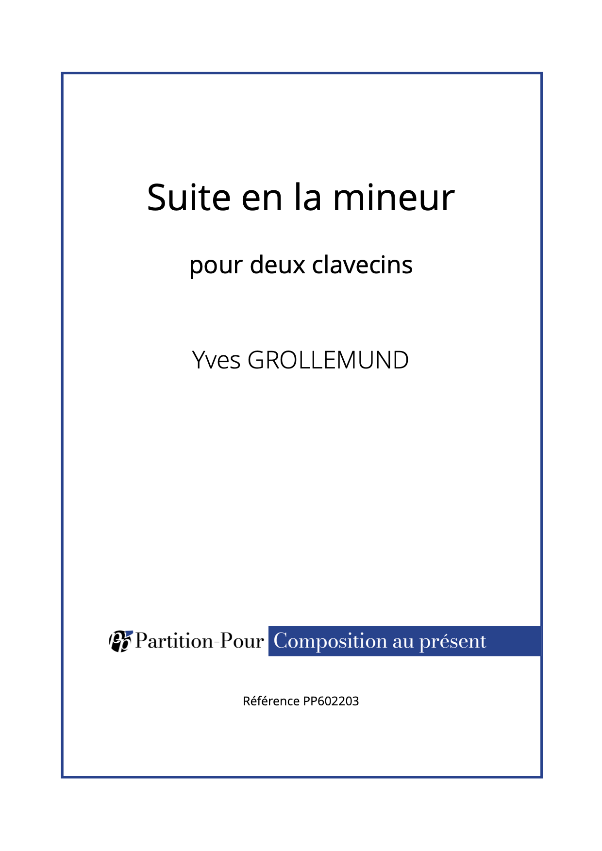 PP602203 - Grollemund Y - Suite pour 2 clavecins -présentation