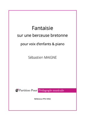 PP614902 - Maigne S - Fantaisie sur une berceuse bretonne - chant & piano -présentation