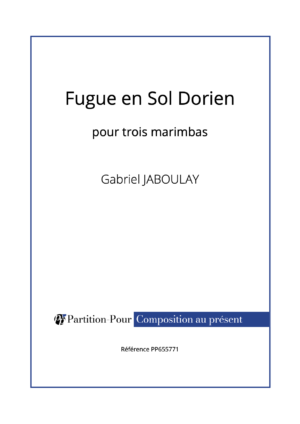 PP655771 - Jaboulay G - Fugue en Sol Dorien - 3 marimbas -présentation