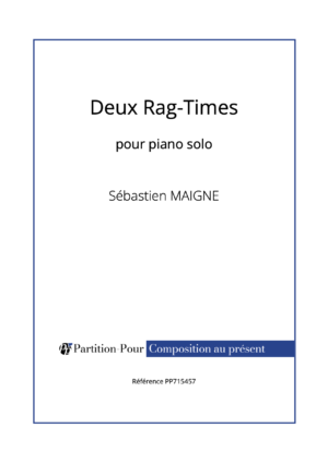 PP715457 - Maigne S - Deux Rag-Times - piano solo -présentation