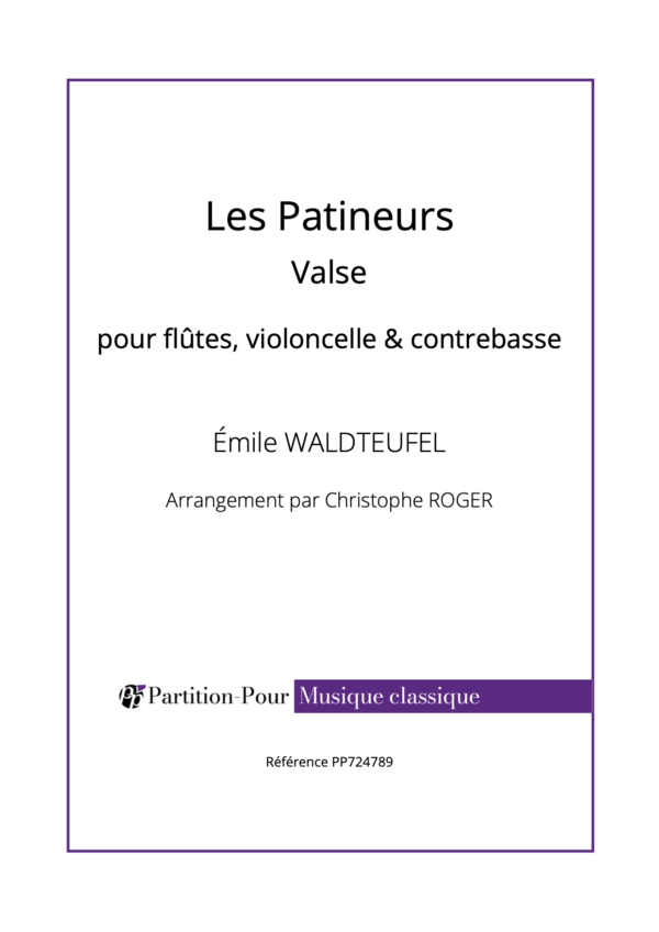 PP724789 - Waldteufel E - Les Patineurs - Valse - flûtes violoncelle & contrebasse -présentation