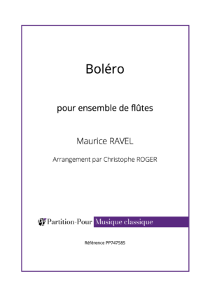 PP747585 - Ravel M - Boléro - ensemble de flûtes -présentation