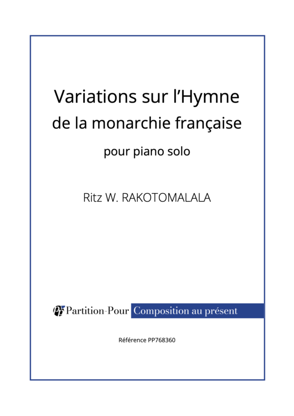 PP768360 - Rakotomalala RW - Hymne de la monarchie française - piano solo -présentation